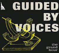 Guided By Voices : The Grand Hour